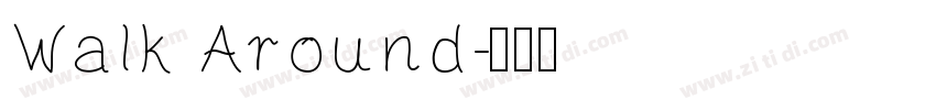 Walk Around字体转换